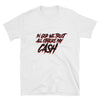 Pay Cash!  Short-Sleeve Unisex T-Shirt
