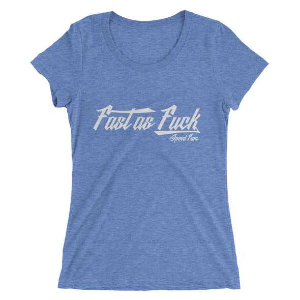 FAST AS FUCK Ladies' short sleeve t-shirt